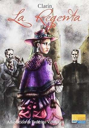 La Regenta de Leopoldo Alas (Autor)